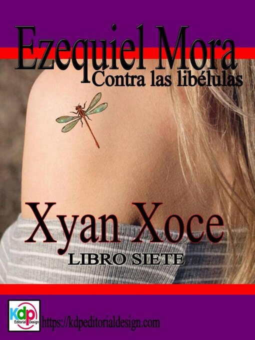 Title details for Ezequiel Mora contra las libélulas by Xyan Xoce - Available